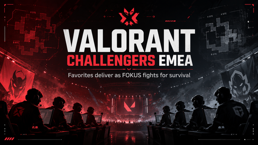 VALORANT Challengers EMEA: Favorites Deliver as FOKUS Fights for Survival